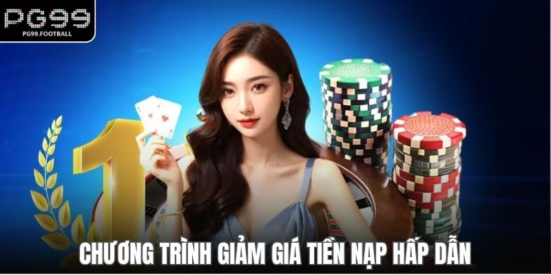 Chương trình giảm giá tiền nạp hấp dẫn