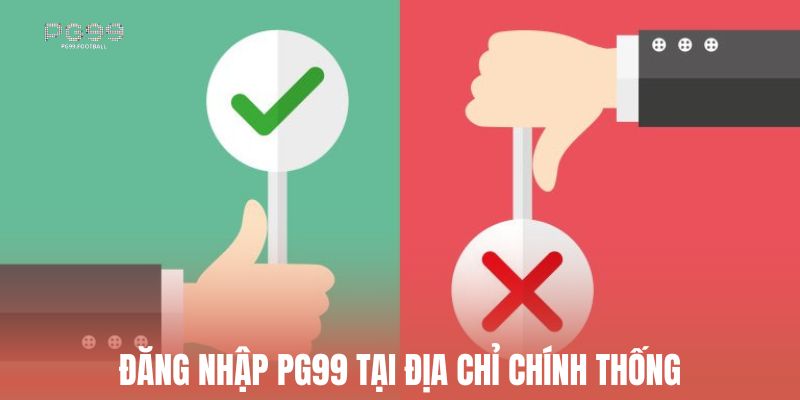 Đăng nhập Pg99 tại địa chỉ chính thống