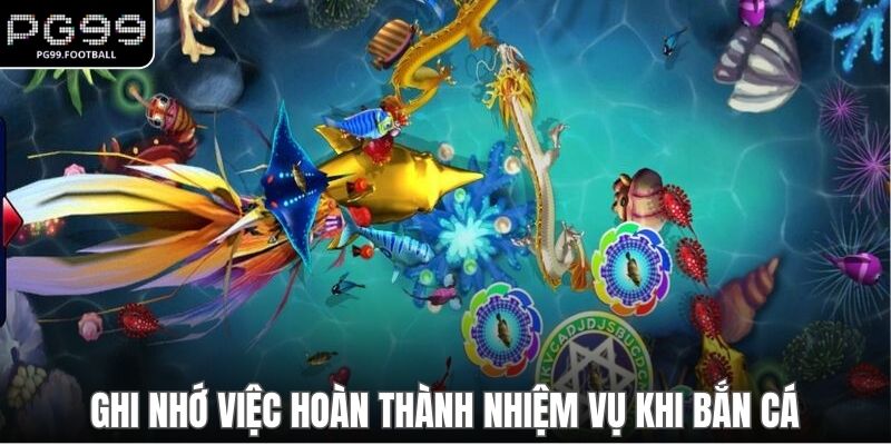 Ghi nhớ việc hoàn thành nhiệm vụ khi bắn cá